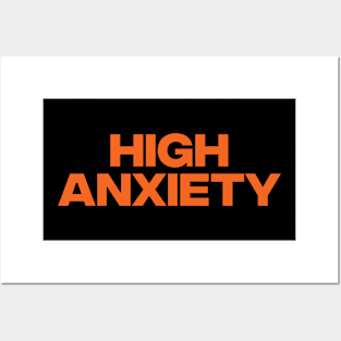 HIGH ANXIETY Posters and Art